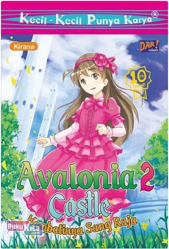 Avalonia Castle 2 : Kembalinya Sang Raja
