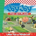 I Miss You a Whole Lot (E-Book)