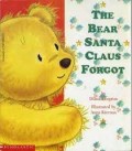 The Bear Santa Claus Forgot (E-Book)