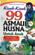 Kisah-Kisah 99 Asmaul Husna Untuk Anak
